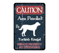 Funny Dog Yard Signs, Area Patrolled by Turkish Kangal Caution Dog Sign, Dog Lover Gifts, Warning Guard Dog on Duty, 8x12 Inches Front Door Gate Fence Aluminum Decorations, Indoor/Outdoor