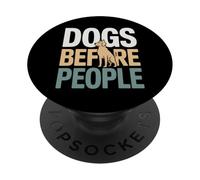 Funny Dogs Before People Dog Lover Saying PopSockets Adhesive PopGrip