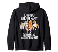 Funny, Dogs Makes Me Happy Humans Make My Head Hurt ,Cool Zip Hoodie