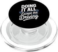 Funny Doing It All Except The Driving Truck Driver Wife PopSockets PopGrip for MagSafe