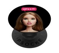 Funny Doll Meme WTF Is 6 7 Sarcastic Internet Humor PopSockets Adhesive PopGrip