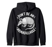 Funny Don’t Be An Armadillhole Armadillo Pun Zip Hoodie