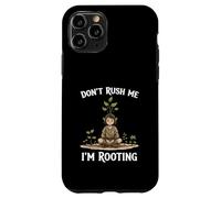 Funny Don’t Rush Me I’m Rooting Garden Nature Druid Case for iPhone 11 Pro