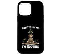 Funny Don’t Rush Me I’m Rooting Garden Nature Druid Case for iPhone 13 Pro Max