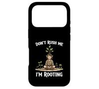Funny Don’t Rush Me I’m Rooting Garden Nature Druid Case for iPhone 17 Pro