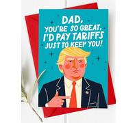 Funny Donald Trump Tariffs Fathers Day Card/Birthday Card for Dad, from Daughter or Son, USA, America, Politics,