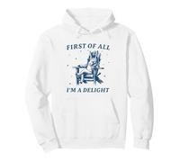 Funny Donkey Quote First of All I'm a Delight Pullover Hoodie