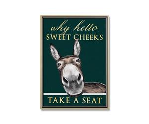 Funny Donkey Why Hello Sweet Cheeks Have A Seat Quote Canvas Painting Mental Posters and Prints Wall Pictures for Living Room (Color : A, Size : 50x70cm no Frame)