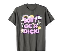 Funny Don't Be a Dick Positivity Rainbow Funny T-Shirt