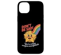 Funny Don't Be Sad IT's Uncomfortable Star Rainbow Women Men Case for iPhone 14 Plus