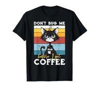 Funny Don't Bug Me Before I Get Coffee Cat & Coffee Lovers T-Shirt