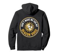 Funny Don't Make Me Use My Deacon Voice Christian Church Pullover Hoodie