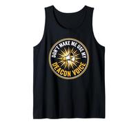 Funny Don't Make Me Use My Deacon Voice Christian Church Tank Top