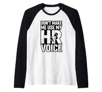 Funny Dont Make Me Use My HR Voice Office Manager Raglan Baseball Tee