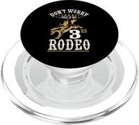 Funny Don't Worry This Is My 3rd Rodeo Horseback Riding PopSockets PopGrip for MagSafe