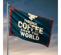 Funny Dorm Flags Drink Coffee Save The World Flag Hippie Decor Bar Accessories For Man Cave(30X45CM)