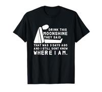 Funny Drink This Moonshine They Said Whiskey Drinkers gift T-Shirt