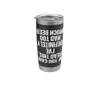 Funny Drinking Beer Quote Capsize Stainless Steel Insulated Tumbler