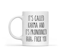 Funny Drinking Cup Funny Mugs Funny Coffee Mug It's Called Karma and It's Pronounced Haha FCK You Coworker Mug Cute Mug Gifts for Her Him Sarcastic Mug Gift Ideas for Adults Men Women Friends 11 Oz