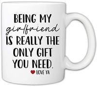 Funny Drinking Cup Mugs for Girlfriend Being My Girlfriend is Really The Only Gift You Need Novelty Coffee Mug (Girlfriend) Gift for Women Men Novelty 11 Oz Ceramic Coffee Mug