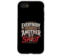 Funny Drinking Everybody Deserves Another Shot Case for iPhone SE (2020) / 7/8