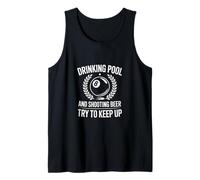 Funny Drinking Pool and Shooting Beer Saying Tank Top