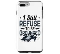 Funny Drone Pilot I Still Refuse To Be Grounded Quadcopter Case for iPhone 7 Plus/8 Plus