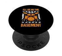 Funny Drum Set I'll Be In The Basement Music Design PopSockets Adhesive PopGrip