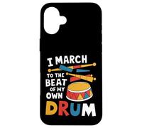 Funny Drummer Personality Marching Quote Case for iPhone 16 Plus