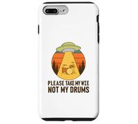 Funny Drummer UFO Alien Please Take My Wife Not My Drums Case for iPhone 7 Plus/8 Plus