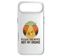 Funny Drummer UFO Alien Please Take My Wife Not My Drums Case for iPhone Air