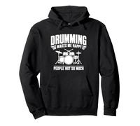 Funny "Drumming Makes Me Happy People Not So Much" Design Pullover Hoodie