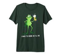 Funny Drunk Frog I Have to Drink Or Ill Die St Patricks Premium T-Shirt