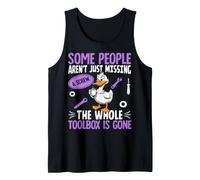 Funny Duck aren't Missing A Screw The Whole Toolbox is Gone Tank Top