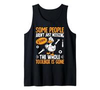 Funny Duck Aren't Missing A Screw The Whole Toolbox Is Gone Tank Top