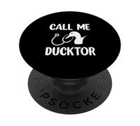 Funny Duck: Call Me Ducktor for Duck Lovers PopSockets Adhesive PopGrip