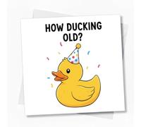 Funny Duck Pun Birthday Card Square | Humorous How Ducking Old Rude Joke Greeting for Him Her Friends | Rubber Ducky Party Hat Gag Gift - 132