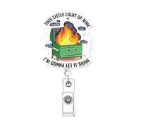 Funny Dumpster Fire Badge Reel Retractable, Fun Nurse Gifts, This Little Light of Mine I'm Gonna Let It Shine Cute Nursing Badge Holder, Healthcare Medical RN CNA PCT LPN Nursing Student Badge Clip