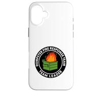 Funny Dumpster Fire Response Team Leader Corporate Workplace Case for iPhone 16 Plus