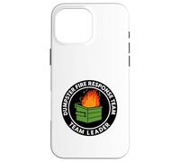 Funny Dumpster Fire Response Team Leader Corporate Workplace Case for iPhone 16 Pro Max