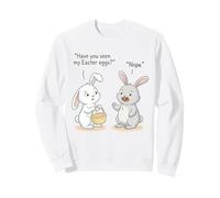 Funny Easter Bunny Chocolate Face Have You Seen My Eggs Sweatshirt