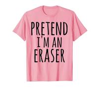 Funny Easy Halloween PRETEND I'M AN ERASER Costume Teacher T-Shirt