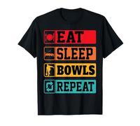 Funny Eat Sleep Bowls Repeat Lawn Bowl & Bowling Gifts Tee T-Shirt