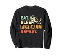 Funny Eat Sleep Flyball Repeat. Dog Flyball Sweatshirt