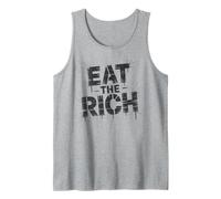 Funny EAT The Rich Socialist Anti Capitalist Activism Speak Tank Top