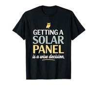 Funny Eco Getting A Solar Panel Is A Wise Decision T-Shirt