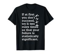 Funny Economics Economist Statistically Significant Failure T-Shirt