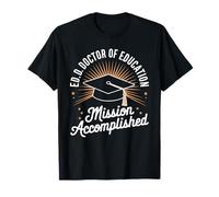 Funny EdD Doctor of Education for Doctoral Degree T-Shirt