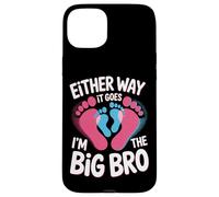 Funny Either Way It Goes I'm The Big Bro Sibling Reveal Case for iPhone 15 Plus