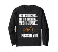 Funny Electric Bike Rider Passed You Joke Long Sleeve T-Shirt